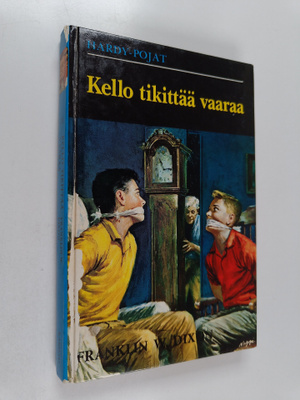 Franklin W. Dixon : Kello tikittää vaaraa