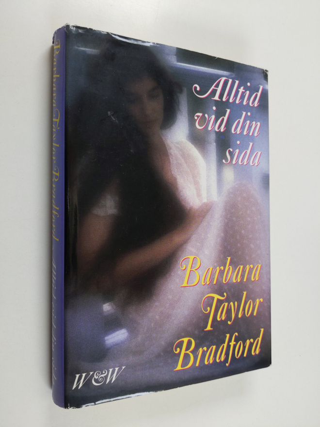 Barbara Taylor Bradford : Alltid vid din sida