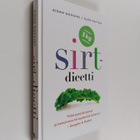 Aidan Goggins ym. : Sirt-dieetti : parempi terveydentila ... - pikkukuva 1