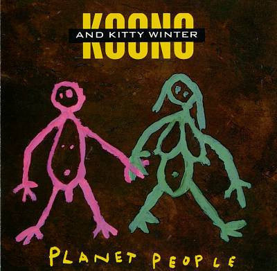 Koono And Kitty Winter: Planet People -cd
