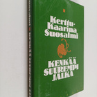 Kerttu-Kaarina Suosalmi : Kenkää suurempi jalka - pikkukuva 1