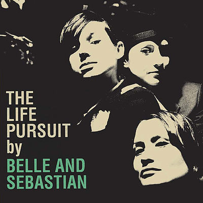 Belle And Sebastian– The Life Pursuit