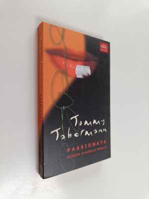 Tommy Tabermann : Passionata ; Oodeja kahdelle iholle