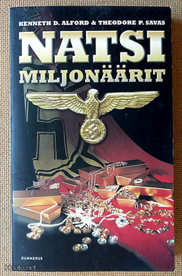 Kenneth D. Alford - Theodore P. Savas: Natsimiljonäärit