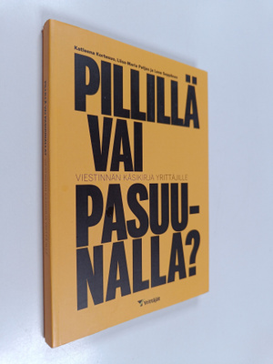 Katleena Kortesuo : Pillillä vai pasuunalla? : viestinnän...