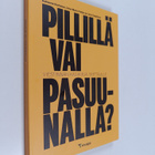 Katleena Kortesuo : Pillillä vai pasuunalla? : viestinnän... - pikkukuva 1
