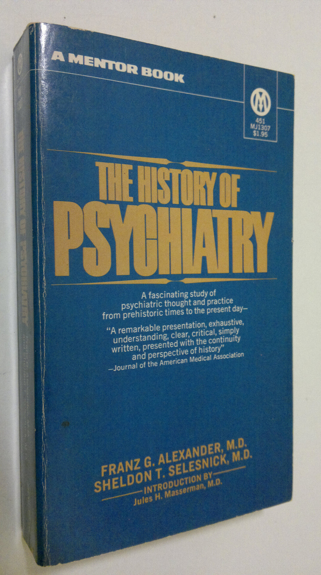 Franz G. Alexander : The history of psychiatry