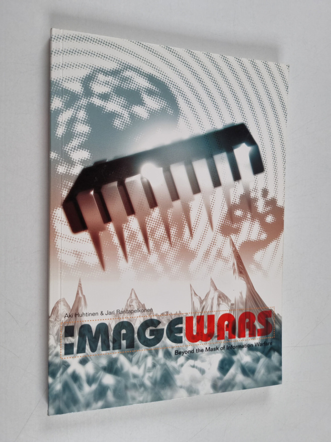 Aki Huhtinen : Imagewars : beyond the mask of information...