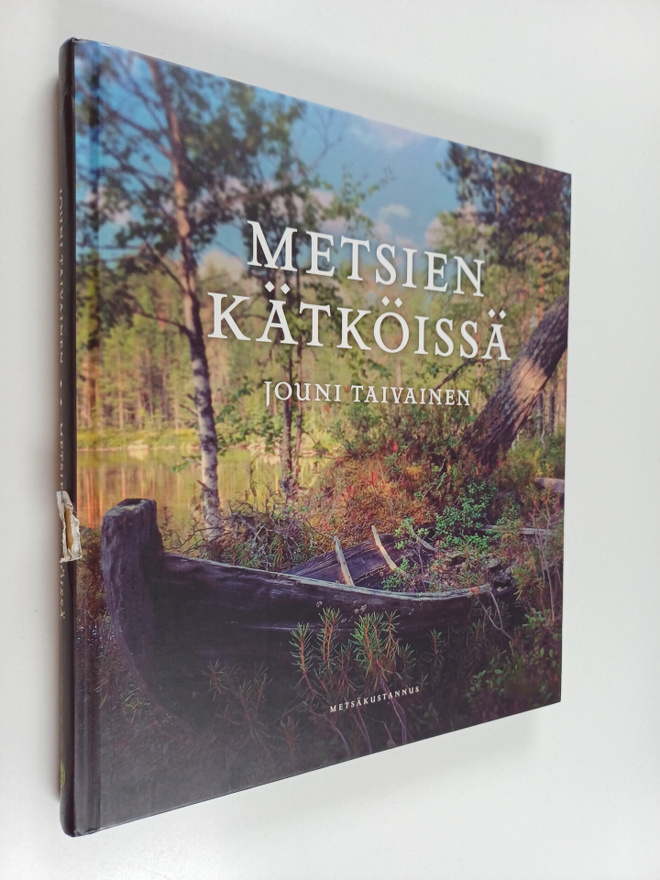 Jouni Taivainen : Metsien kätköissä