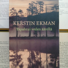 Kerstin Ekman - Tapahtui veden äärellä (pokkari) - pikkukuva 1