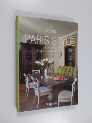 Paris style : exteriors, interiors, details