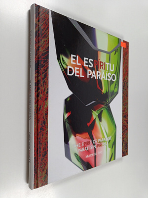 Markku Piri : The spirit of paradise = El espiritu del pa...