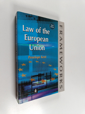 Penelope Kent : Law of the European Union