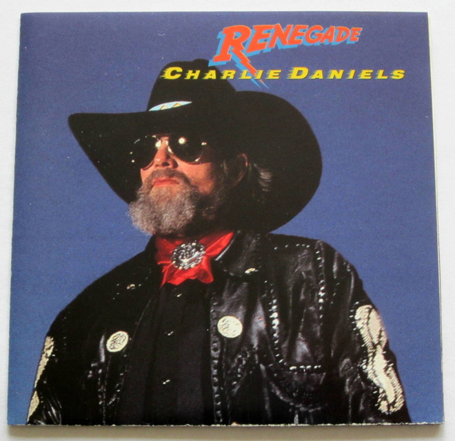 CHARLIE DANIELS Renegade CD 1991