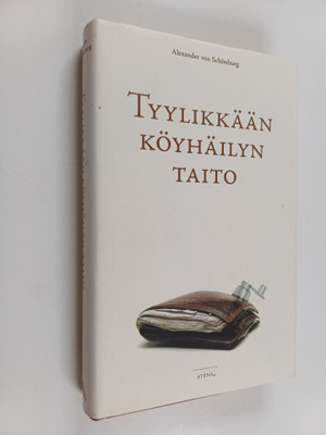 Alexander von Schönburg : Tyylikkään köyhäilyn taito