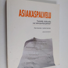 Santeri Kannisto ym. : Asiakaspalvelu : tiedettä, taikuut... - pikkukuva 1