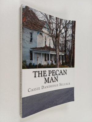 Cassie Dandridge Selleck : The Pecan Man