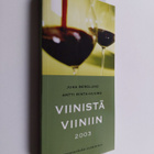 Juha Berglund : Viinistä viiniin 2003 : viininystävän vuo... - pikkukuva 1