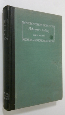 Irwin Edman : Philosopher's Holiday