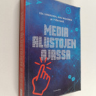 Riku Neuvonen ym. : Media alustojen ajassa - pikkukuva 1