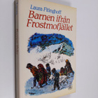 Laura Fitinghoff : Barnen ifrån Frostmofjället : en barnb... - pikkukuva 1
