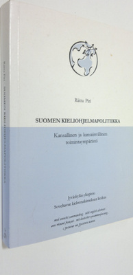 Riitta Piri : Suomen kieliohjelmapolitiikka : kansallinen...