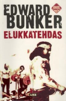 Edward Bunker - Elukkatehdas