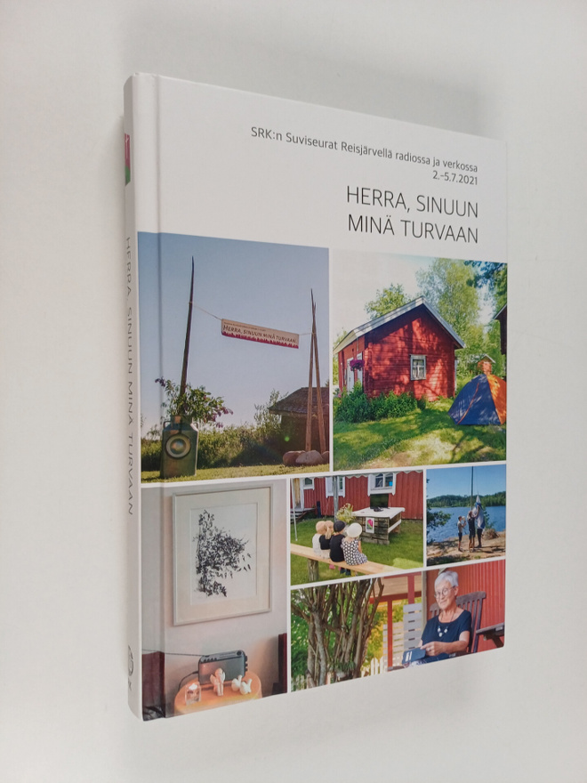 Herra, sinuun minä turvaan : SRK:n Suviseurat Reisjärvell...