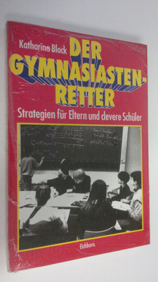 Katharina Bloxk : Der Gymnasiastenbetter : Strategien fur...