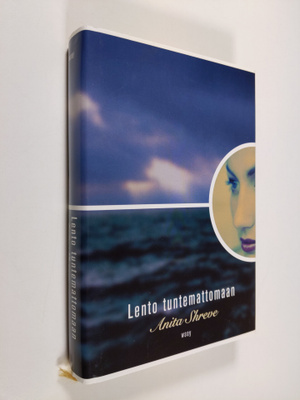 Anita Shreve : Lento tuntemattomaan