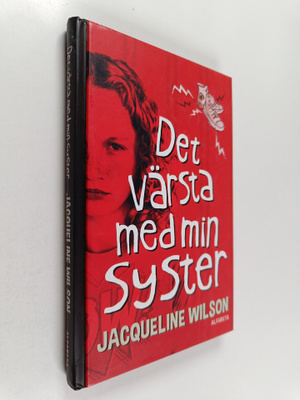Jacqueline Wilson : Det värsta med min syster