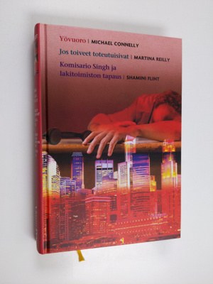 Michael Connelly ym. : Valitut Palat - kirjavaliot : Yövu...