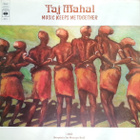 Taj Mahal – Music Keeps Me Together (UK-1975) - pikkukuva 1