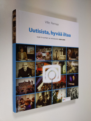 Ville Pernaa : Uutisista, hyvää iltaa : Ylen tv-uutiset j...