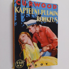 James Oliver Curwood : Kapteeni Plumin rohkeus - pikkukuva 1