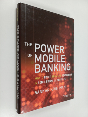 Sankar Krishnan : The power of mobile banking : how to pr...