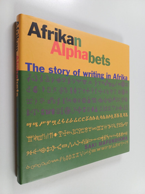 Saki Mafundikwa : Afrikan alphabets : the story of writin...