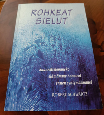 Robert Schwartz: Rohkeat sielut
