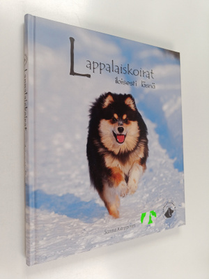 Sanna Karppinen : Lappalaiskoirat - iloisesti läsnä