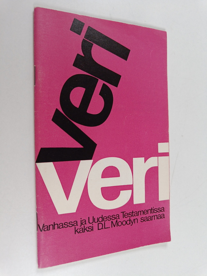 D. L. Moody : Veri Vanhassa ja Uudessa Testamentissa