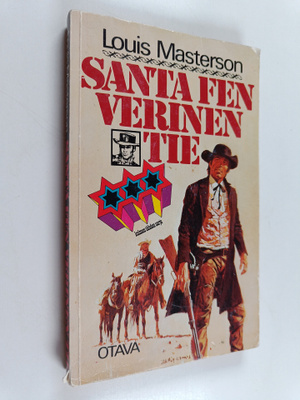 Louis Masterson : Santa Fen verinen tie