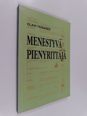 Olavi Tiusanen : Menestyvä pienyrittäjä