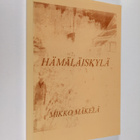 Mikko Mäkelä : Hämäläiskylä (signeerattu) - pikkukuva 1