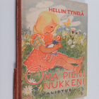 Hellin Tynell : Oma pieni nukkeni : kertoelmia tyttösille - pikkukuva 1