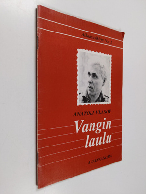 Anatoli Vlasov : Vangin laulu