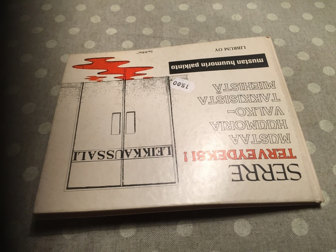 SERRE TERVEYDEKSI MUSTAA HUUMORIA
