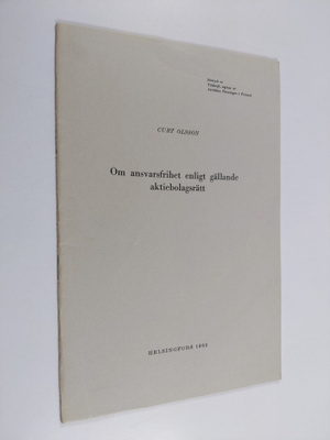 Curt Olsson : Om ansvarsfrihet enligt gällande aktiebolag...