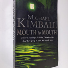 Michael Kimball : Mouth to mouth - pikkukuva 1