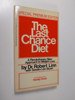 Robert Linn ym. : The Last Chance Diet--when Everything E...