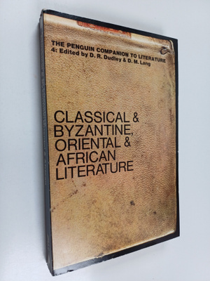 D. R. Dudley : The Penguin companion to literature 4 - Cl...